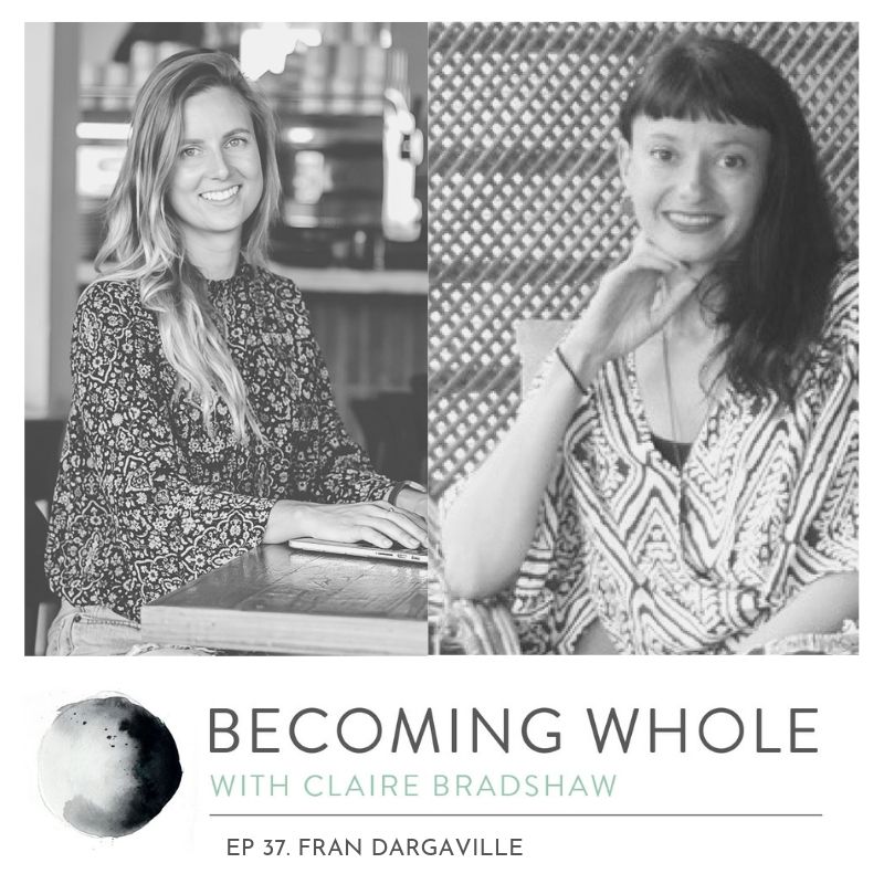 Becoming-Whole-Podcast-Fran-Dargaville